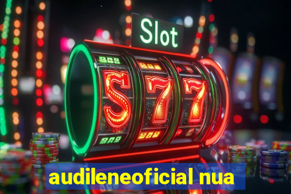 audileneoficial nua